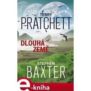 Dlouhá země - Terry Pratchett, Stephen Baxter e-kniha