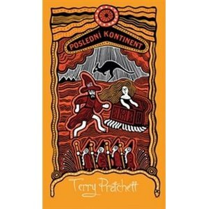 Poslední kontinent- limitovaná sběratelská edice - Terry Pratchett