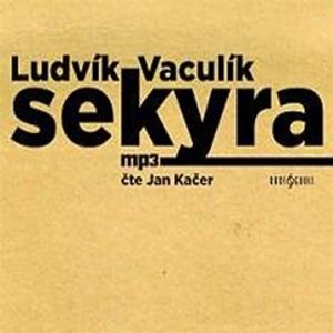 Sekyra - Ludvík Vaculík [audiokniha]