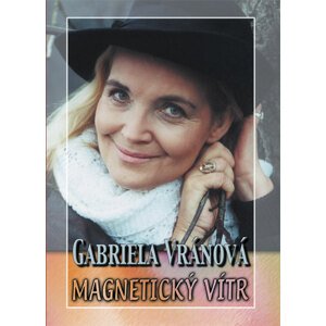 Magnetický vítr - Gabriela Vránová [E-kniha]
