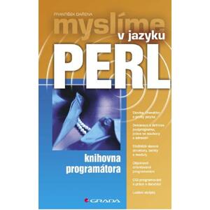 Myslíme v jazyku Perl: knihovna programátora - František Dařena [E-kniha]