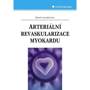 Arteriální revaskularizace myokardu - Marek Gwozdziewicz [E-kniha]