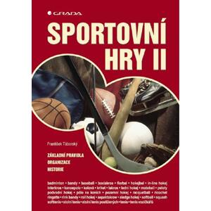 Sportovní hry II: Základní pravidla - organizace - historie - František Táborský, Vladimír Süss [E-kniha]