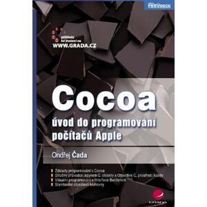 Cocoa: úvod do programování počítačů Apple - Ondřej Čada [E-kniha]
