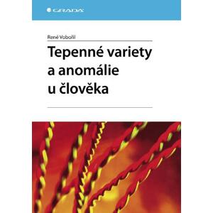 Tepenné variety a anomálie u člověka - René Vobořil [E-kniha]