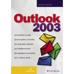 Outlook 2003: snadno a rychle - Rostislav Zedníček [E-kniha]
