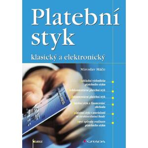 Platební styk: klasický a elektronický - Miroslav Máče [E-kniha]