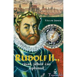 Rudolf II - Václav Junek [E-kniha]