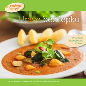 Hravě bez lepku -  Blanka Palečková
