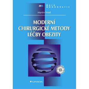 Moderní chirurgické metody léčby obezity: s doprovodným CD ROMem - Martin Fried [E-kniha]