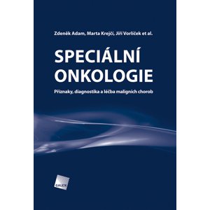 Speciální onkologie - Zdeněk Adam, Marta Krejčí, Jiří Vorlíček,  et al. [E-kniha]