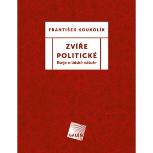Zvíře politické - František Koukolík [E-kniha]