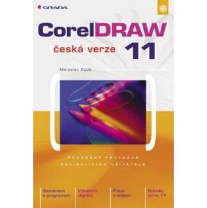 CorelDRAW 11: česká verze - Miroslav Čulík [E-kniha]