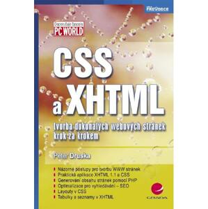 CSS a XHTML: tvorba dokonalých webových stránek krok za krokem - Peter Druska [E-kniha]