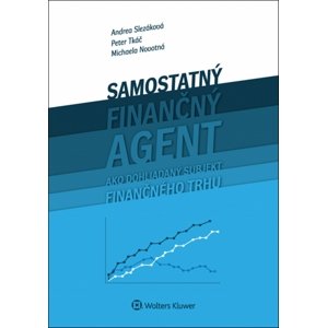 Samostaný finančný agent ako dohliadaný subjekt finančného trhu -  Michaela Novotná