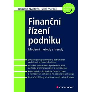 Finanční řízení podniku: Moderní metody a trendy - Romana Nývltová, Pavel Marinič [E-kniha]