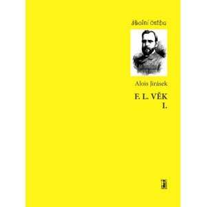 F. L. Věk I. - Alois Jirásek [E-kniha]