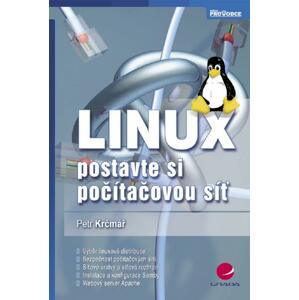 Linux: postavte si počítačovou síť - Petr Krčmář [E-kniha]