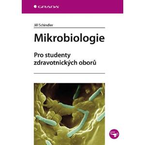 Mikrobiologie: Pro studenty zdravotnických oborů - Jiří Schindler [E-kniha]
