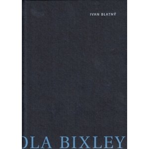 Pomocná škola Bixley - Ivan Blatný [E-kniha]