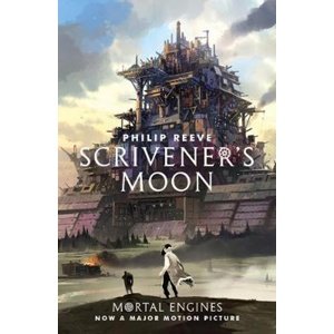 Scrivener's Moon -  Philip Reeve