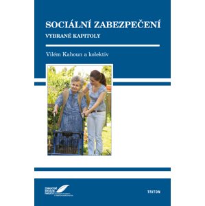 Sociální zabezpečení - Vilém Kahoun [E-kniha]