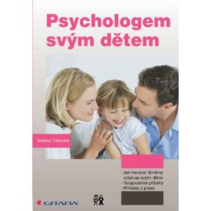 Psychologem svým dětem - Tamara Cenková [E-kniha]