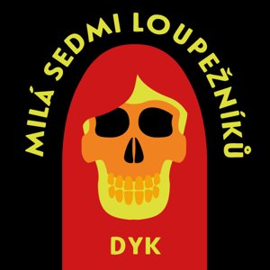 Milá sedmi loupežníků a jiné -  Viktor Dyk