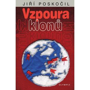 Vzpoura klonů - Jiří Poskočil [E-kniha]