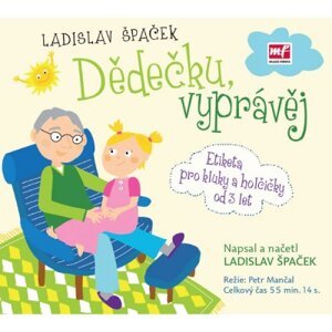 Dědečku vyprávěj - Ladislav Špaček [audiokniha]