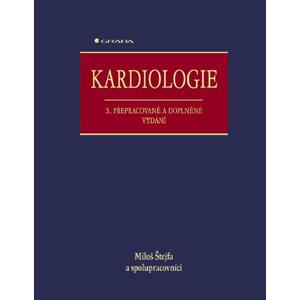 Kardiologie: 3., přepracované a doplněné vydání - Miloš Štejfa, kolektiv a [E-kniha]