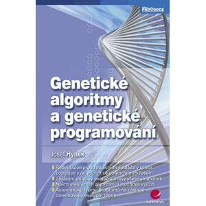Genetické algoritmy a genetické programování - Josef Hynek [E-kniha]