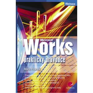 Works: praktický průvodce - Marie Franců [E-kniha]