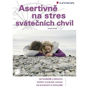 Asertivně na stres svátečních chvil - Tomáš Novák [E-kniha]