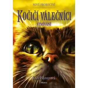 Kočičí válečníci: Nové proroctví (5) - Stmívání -  Erin Hunterová