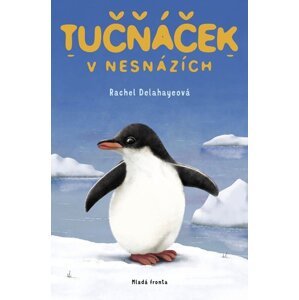 Tučňáček v nesnázích -  Rachel Delahaye