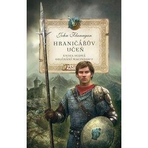 Hraničářův učeň - Kniha sedmá - Obléhání Macindawu -  John Flanagan