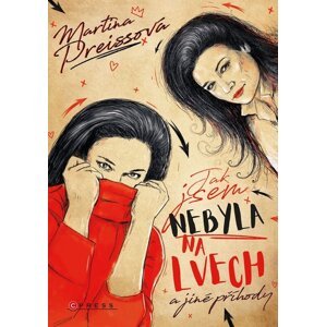 Jak jsem nebyla na Lvech a jiné příhody -  Martin Preiss