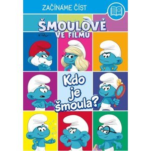 Šmoulové ve filmu – Začínáme číst - Kdo je Šmoula? -  kolektiv