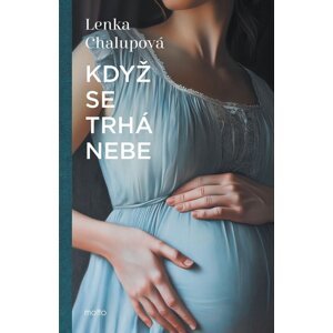 Když se trhá nebe -  Lenka Chalupová