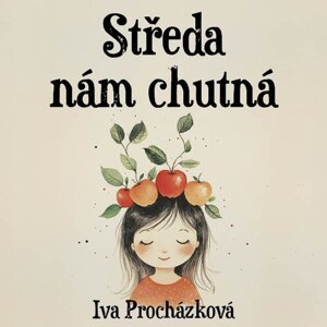 Středa nám chutná -  Mgr. Iva Procházková