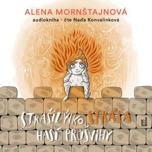 Strašidýlko Stráša hasí průšvihy -  Alena Mornštajnová