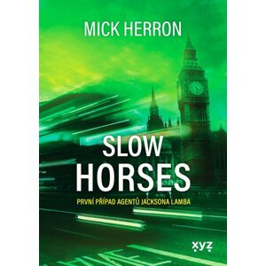 Slow Horses -  Mick Herron