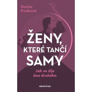 Ženy, které tančí samy -  Klára Mandausová