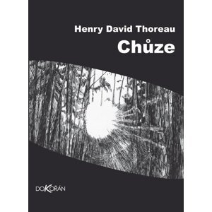 Chůze -  Henry David Thoreau