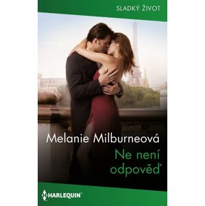 Ne není odpověď -  Melanie Milburneová
