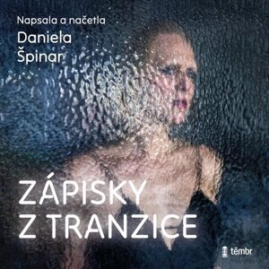 Zápisky z tranzice -  Daniela Špinar