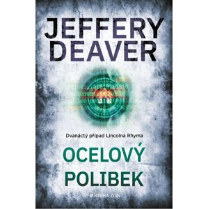 Ocelový polibek -  Jeffery Deaver