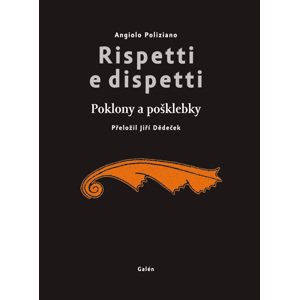 Rispetti e dispetti (Poklony a pošklebky) - Angiolo Poliziano [E-kniha]