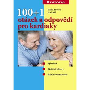 100+1 otázek a odpovědí pro kardiaky - Eliška Sovová, Jan Lukl [E-kniha]